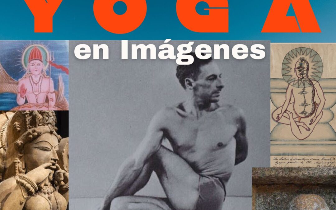 SEVILLA,”La historia del yoga en imágenes” con Joaquín G Weil. Jueves, 4 de abril de 2024, Centro cívico “Las Sirenas” de 18:00 a 20:00
