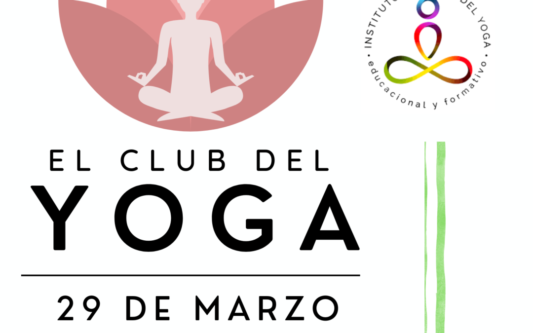El club del yoga. Sábado 29 de marzo en Centro Pinares (San Antón). Actividades creativas y sociales para jóvenes. De 11:00 a 13:30hs + Almuerzo. Dirige Susana Cortés Leotte