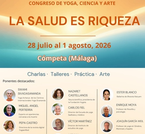 Enrique Moya y Joaquín G Weil en ‘La salud es riqueza’, el congreso que une yoga, ciencia y arte en Cómpeta (Málaga). Del martes 28 de julio al sábado 1 de agosto, 2026