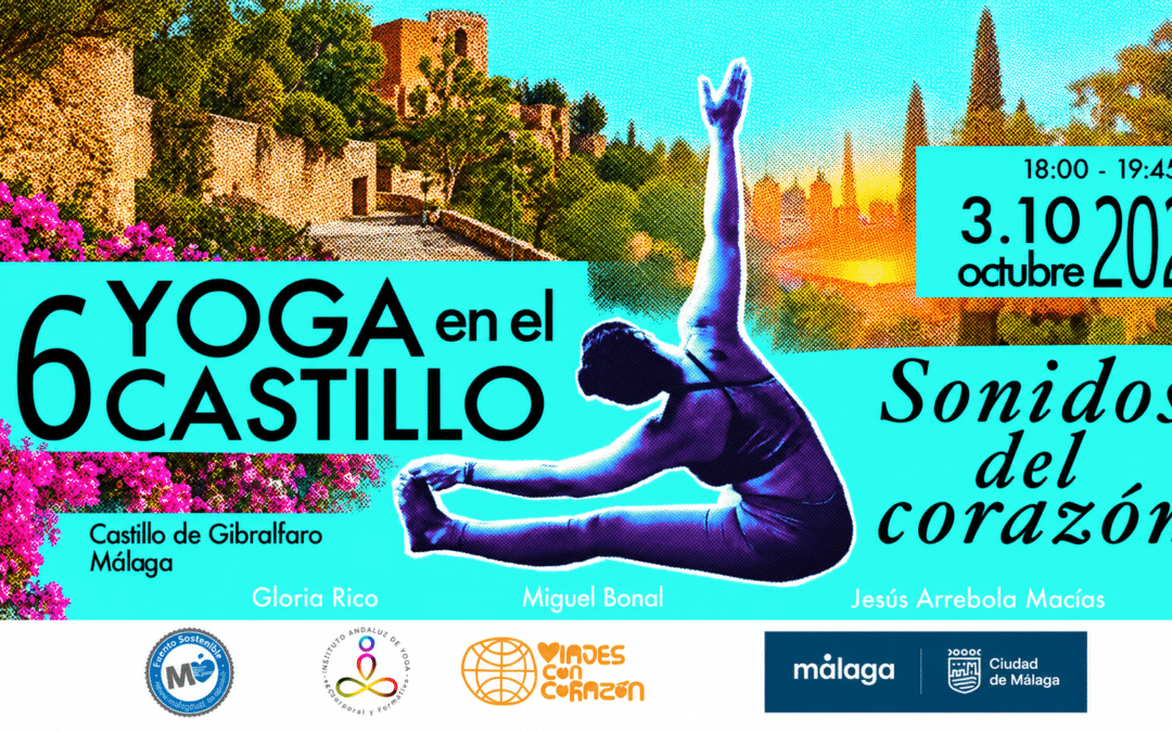 Yoga en el Castillo (6.ª edición) «Sonidos del corazón», sábado, 3 de octubre de 2026 · 18:00 a 19:45 h, Castillo de Gibralfaro, Málaga
