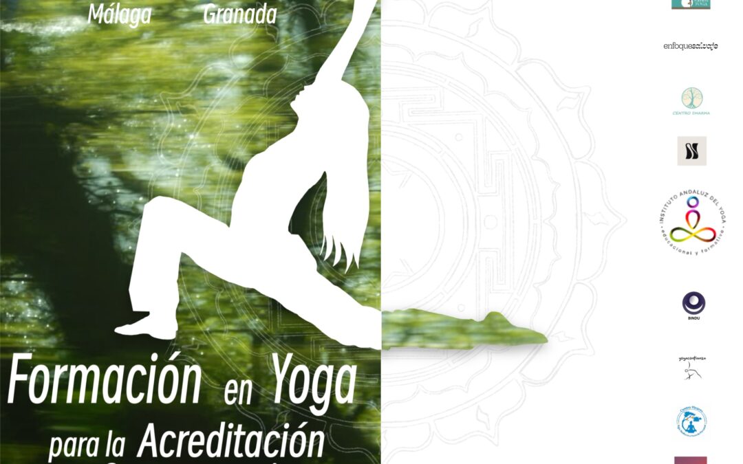 Formación en Yoga para la Acreditación de Competencias 2026–2027 en Málaga y Granada: programa y calendarios